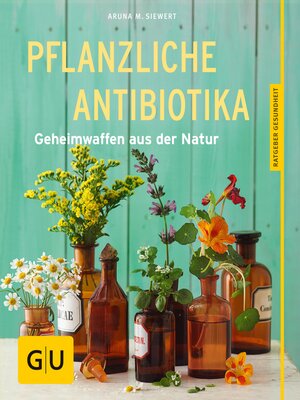cover image of Pflanzliche Antibiotika